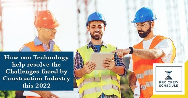 How can Technology help resolve the Challenges faced by Construction Industry this 2022