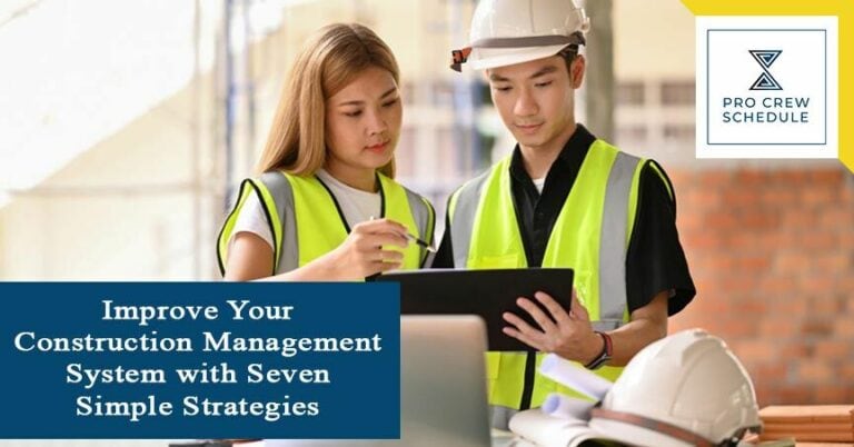 Improve Your Construction Management System with Seven Simple Strategies