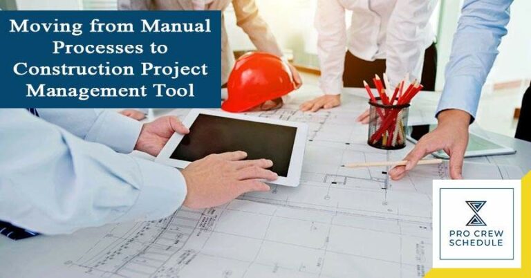 Moving from Manual Processes to Construction Project Management Tool
