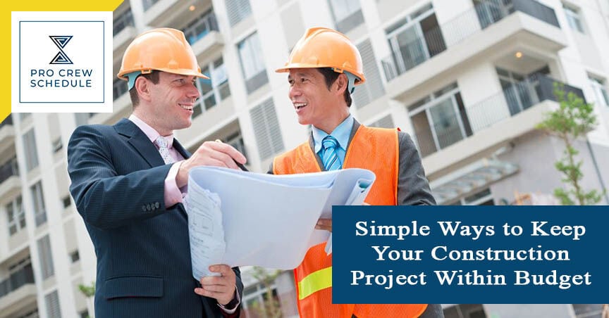 Simple Ways to Keep Your Construction Project Within Budget