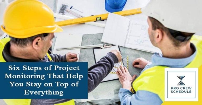 Six Steps of Project Monitoring That Help You Stay on Top of Everything