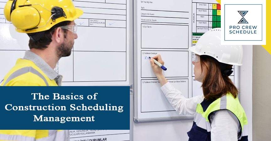 the-basics-of-construction-scheduling-management-pro-crew-schedule