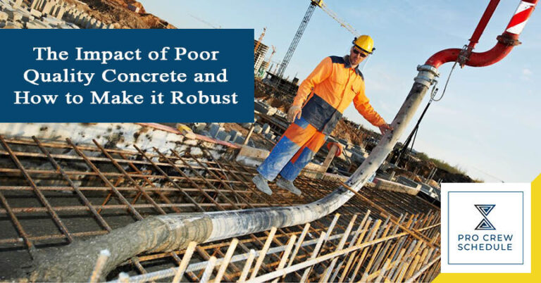 The Impact of Poor Quality Concrete and How to Make it Robust