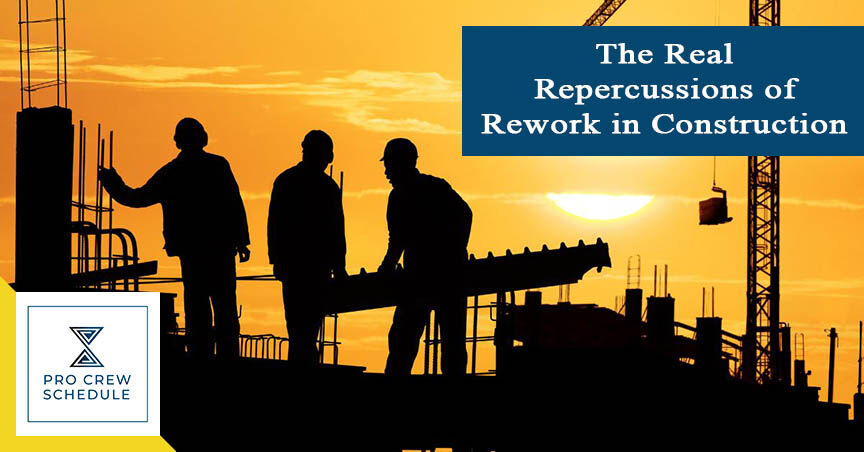 The Real Repercussions of Rework in Construction