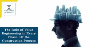 The Role of Value Engineering in Every Phase Of the Construction Process