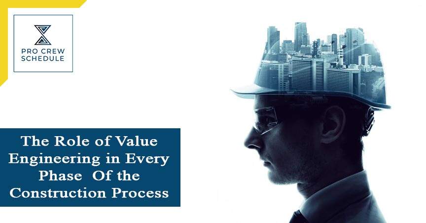 The Role of Value Engineering in Every Phase Of the Construction Process