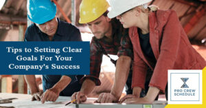 Tips to Setting Clear Goals For Your Company's Success