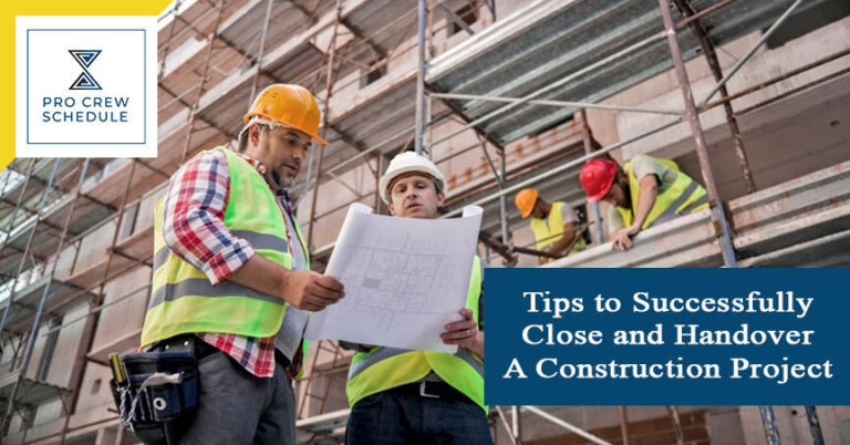 Tips to Successfully Close and Handover A Construction Project