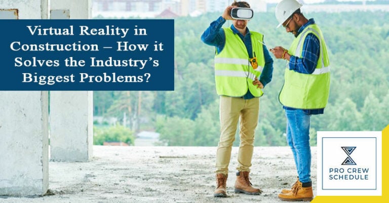Virtual Reality in Construction – How it Solves the Industry’s Biggest Problems?