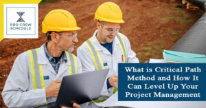 What is Critical Path Method and How It Can Level Up Your Project Management