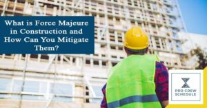 What is Force Majeure in Construction and How Can You Mitigate Them