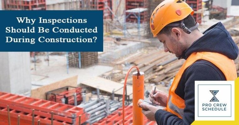 Why Inspections Should Be Conducted During Construction