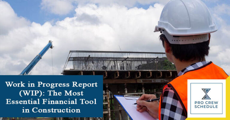 Work in Progress Report (WIP): The Most Essential Financial Tool in Construction